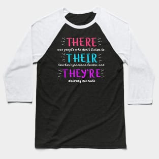 There their they're shirt, Funny English teacher shirt gifts Baseball T-Shirt